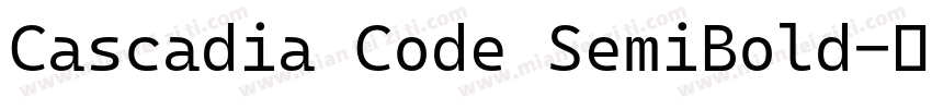 Cascadia Code SemiBold字体转换